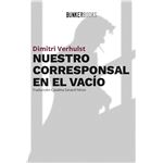 Nuestro corresponsal en el vacio