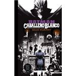 Batman: Caballero Blanco - Edición limitada DC Black Label en b/n