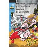 El Capitán Calzoncillos y la turbulenta aventura de Don Tufote