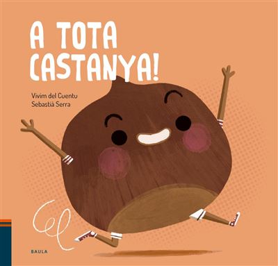 Edicions Baula A Tota Castanya!
