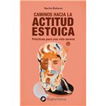 Caminos hacia la actitud estoica