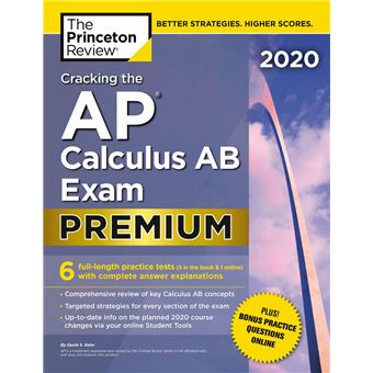 Cracking the AP Calculus AB Exam 2020, Premium Edition