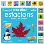 El meu primer álbum de les estacions. Aprenc sobre el temps!