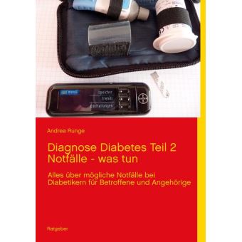Diagnose Diabetes Teil 2 Notfälle - was tun - 1