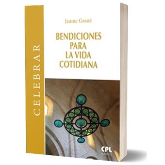 Bendiciones para la vida cotidiana
