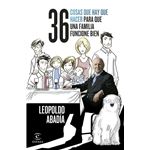36 cosas que hay que hacer para que una familia funcione bien