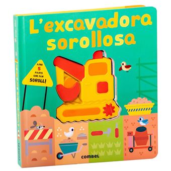 L´´excavadora sorollosa