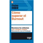 Guías HBR: Cómo superar el burnout
