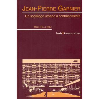 Jean pierre garnier-un sociologo ur