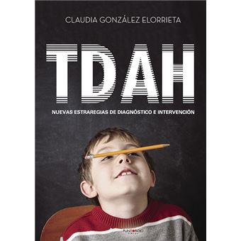 TDAH: nuevas estrategias de diagnóstico e intervención - 1