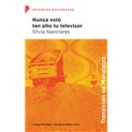 Nunca Voló Tan Alto Tu Televisor