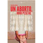 Un aborto, 8000 pesetas