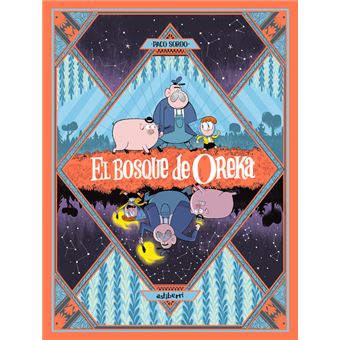 El bosque de Oreka 1. Una larga noche