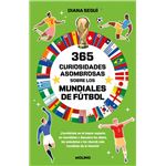 365 curiosidades asombrosas sobre los mundiales de fútbol