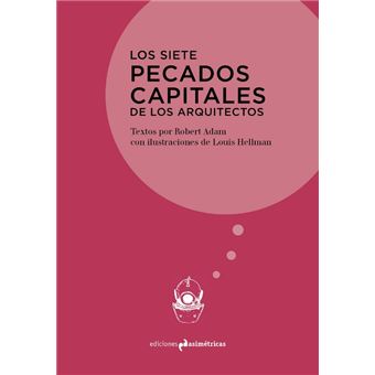 Los siete pecados capitales de los arquitectos