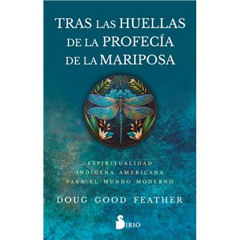 Tras Las Huellas De La Profecia De La Mariposa