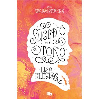 Sucedió en otoño (Los Wallflowers 2) (Las Wallflowers 2)
