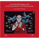 La extraordinaria vida de su santidad el xiv dalai lama