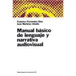 Manual básico de lenguaje y narrativa audiovisual