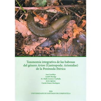 Taxonomia Integrativa De Las Babosas Del Genero Arion (Gastr - 1