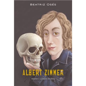 Albert Zimmer 3: La Muerte De Ofelia