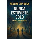 Nunca estuviste solo