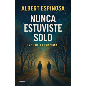 Nunca estuviste solo