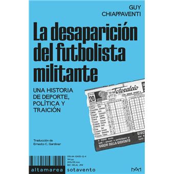 La desaparición del futbolista militante