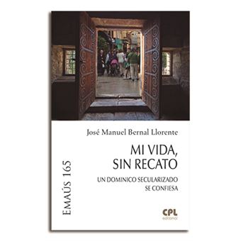 Mi vida, sin recato
