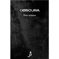 Obscura - Diez relatos
