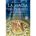 La Magia Del Péndulo Para Principiantes