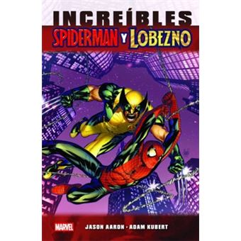 Increibles Spiderman Y Lobezno