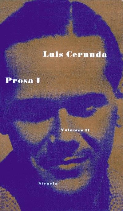Siruela Prosa I. Obra Completa