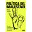 Política del malestar