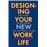 Designing your New Work life