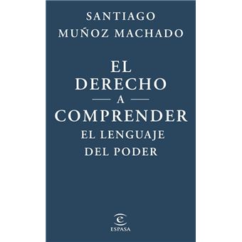 El derecho a comprender el lenguaje del poder