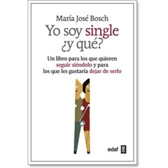Yo soy single, ¿y qué?