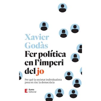 Fer política en l´´imperi del jo