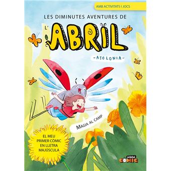 Les Diminutes Aventures De L`Abril 1 Magia Al Camp