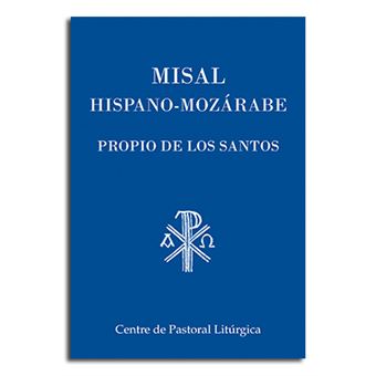 Misal hispano-mozárabe. propio de los santos