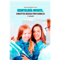Odontología infantil conceptos basicos profesionales 2ªed