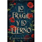 Lo frágil y lo eterno