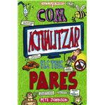 Els meus pares i jo, 3. com actualitzar els teus pares