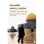 Jerusalén, santa y cautiva
