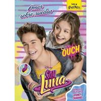 Soy Luna 4: Amor sobre ruedas