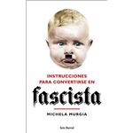 Instrucciones para convertirse en fascista 