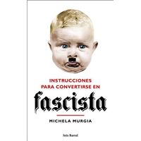 Instrucciones para convertirse en fascista