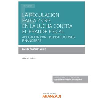 La Regulación Fatca Y Crs En La Lucha Contra El Fraude Fiscal (Papel + E-Book) - 1