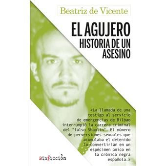 El agujero. Historia de un asesino