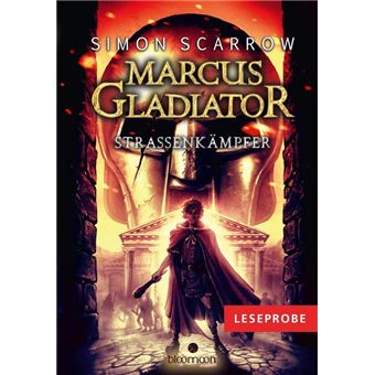 Leseprobe Marcus Gladiator - Straßenkämpfer - 1